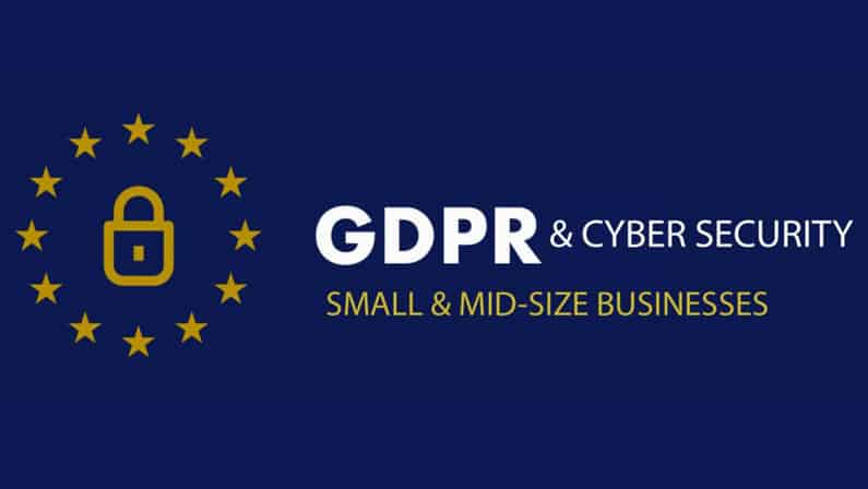 General Data Protection Regulation (GDPR) and Obligatory Cyber Security Essentials GDPR795 TechCess